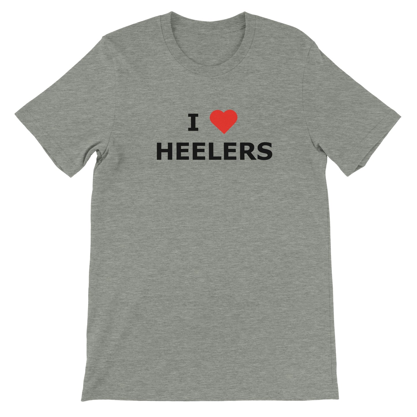 I Love Heelers Premium Unisex Crewneck T-shirt