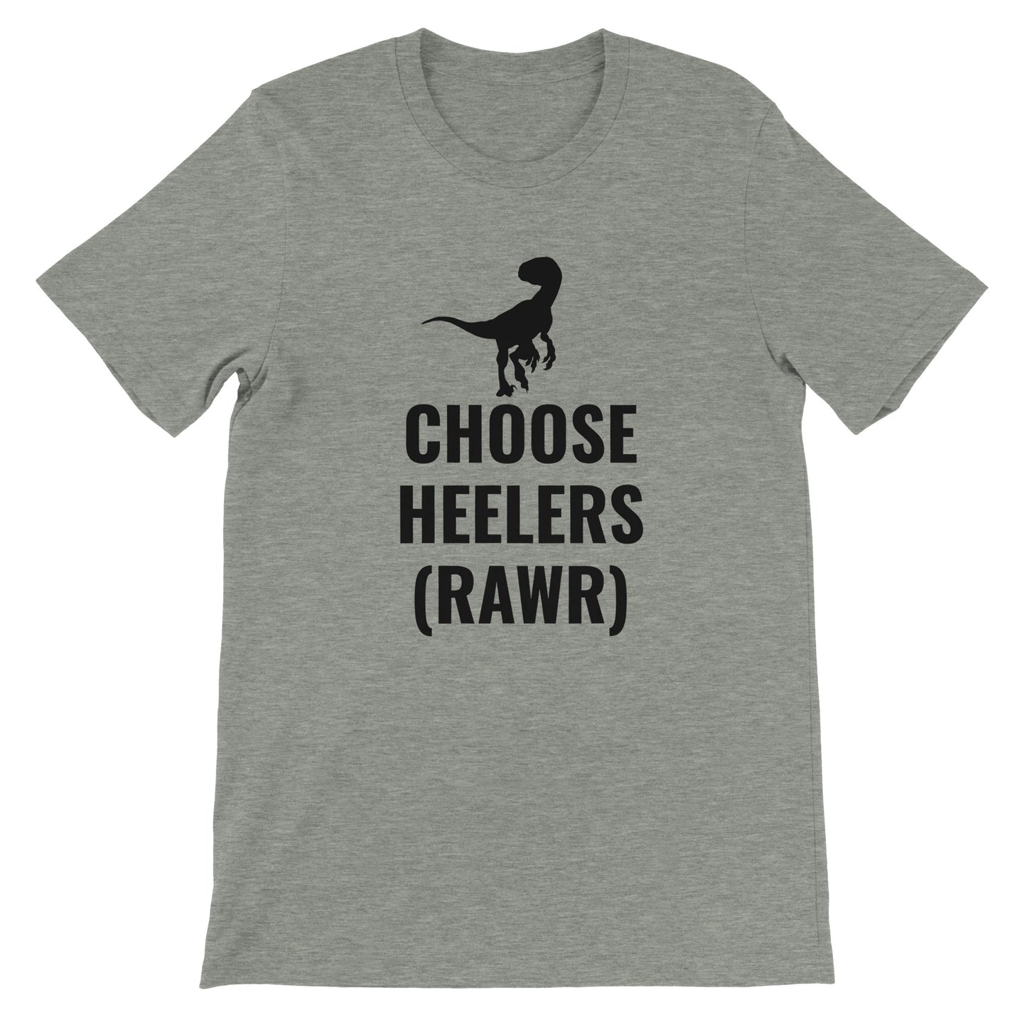 Choose Heelers Premium Unisex Crewneck T-shirt