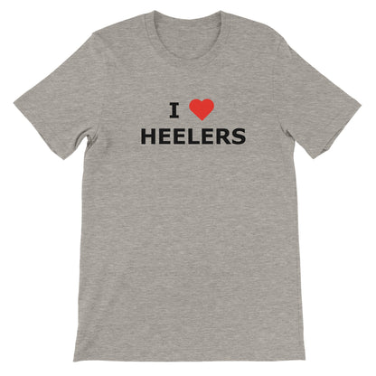 I Love Heelers Premium Unisex Crewneck T-shirt